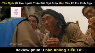 REVIEW PHIM :Chân không tiểu tử (p2) #rvphimcotrang