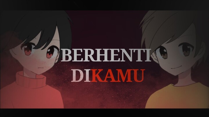 Berhenti diKamu - Animated ShortMovie #malidiantihoax    #bekasikeren #antiradikalisme