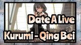 [Date A Live] Kurumi - Qing Bei
