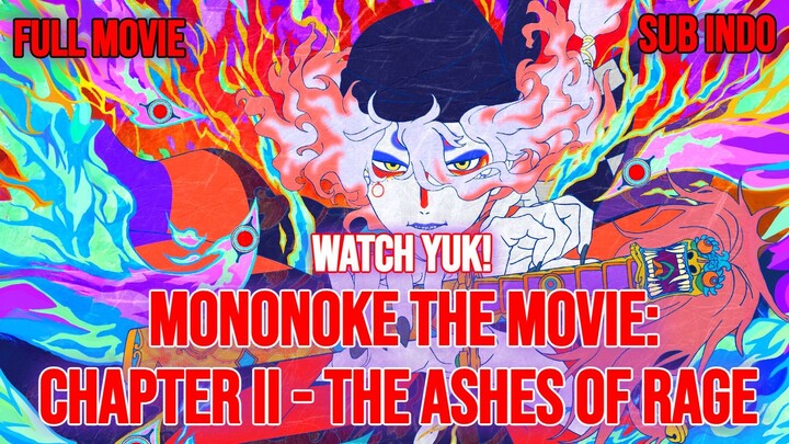 Mononoke The Movie: Chapter II - The Ashes of Rage 2025 SUB INDO HORROR