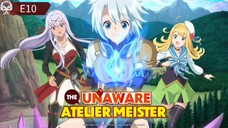 The Unaware Atelier Meister: S1 E10– A Journey Through Craft, Magic, and Discovery