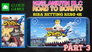 Naruto Storm 4 Gameplay Di Android| DLC Road to Boruto part3