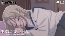 Ojou to Banken-kun Tập 12: Cặn Bã Và Trái Tim (Lồng Tiếng)