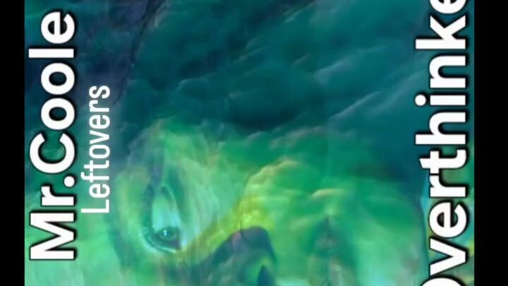 Overthinker  - Mr.Coole  -New Song