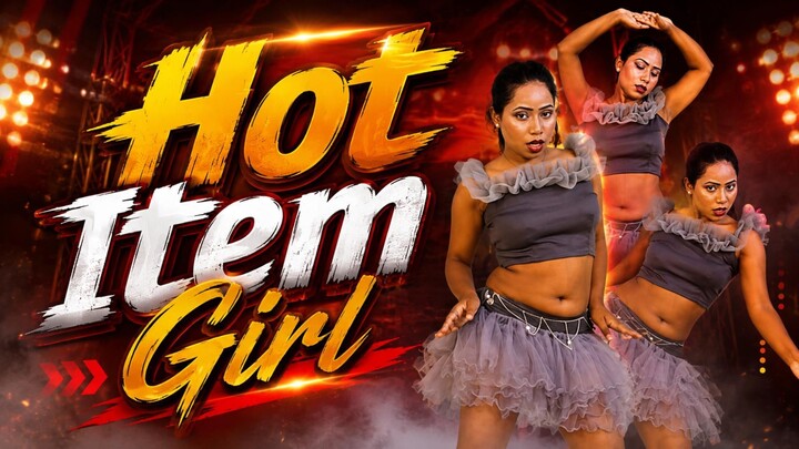Hot Item Girl  | Exclusive Dance Performance