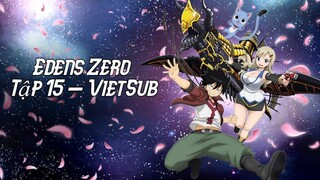 Edens Zero Tập 15 VietSub