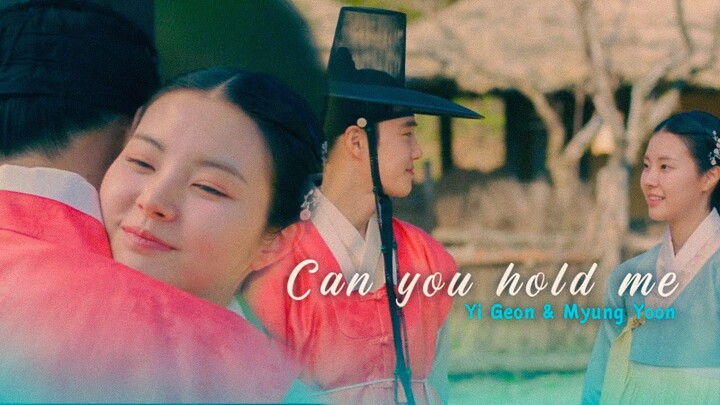 Yi Geon & Myun Yoon | Can you hold me [Missing crown prince episode 1X18] fmv