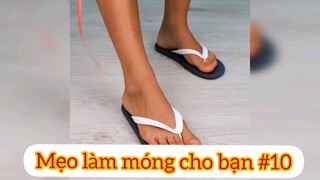 Mẹo làm móng cho bạn p10