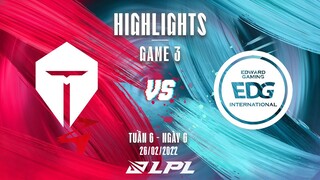 TES vs EDG | Highlights - Game 3 | Tuần 6 Ngày 6 | LPL Mùa Xuân 2022