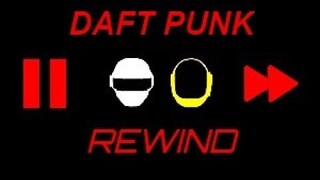 DAFT PUNK REWIND