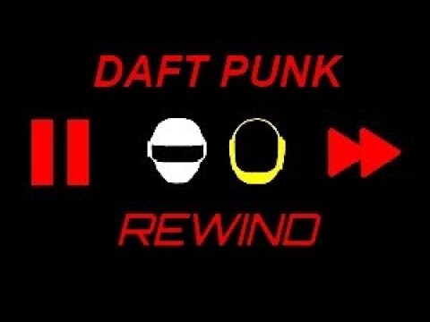 DAFT PUNK REWIND