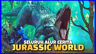 JURASSIC WORLD REBIRTH MASIH LAMA‼️ MENDING NONTON ULANG SEMUA ALUR CERITA FILM JURASSIC WORLD