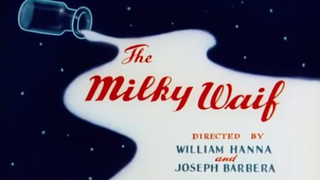 Tom and Jerry - The Milky Waif