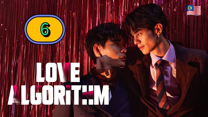 [UNCUT] LOVE ALGORITHM | EPISODE 6