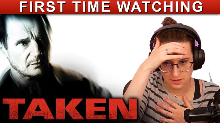 TAKEN | MOVIE REACTION! | FIRST TIME WATCHING
