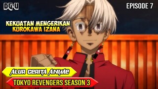 KHARISMA DAN KEKUATAN MENGERIKAN IZANA - ALUR CERITA ANIME TOKYO REVENGERS SEASON 3 - EPISODE 7