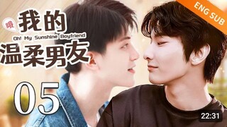 OH! My Sunshine Boyfriend - Episode 05 || English Sub