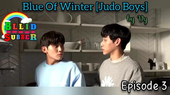 Blue Of Winter [Judo Boys] Episode 3 (Sub Indo)