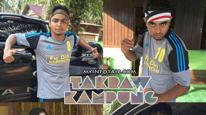Syafiq Kyle : 18+ Takraw Kampung