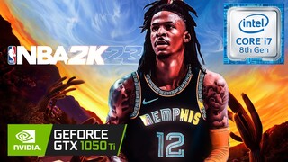 NBA 2K23 sa Laptop | Playable kaya? with  GTX 1050 Ti | Ja Morant Lezzgo!!!