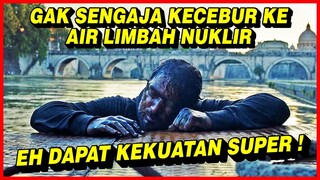 MALING INI GAK SENGAJA MINUM AIR LIMBAH NUKLIR!! TAU2 BANGUN DAPAT KEKUATAN SUPER MENGERIKAN