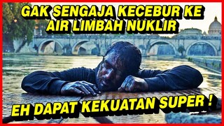 MALING INI GAK SENGAJA MINUM AIR LIMBAH NUKLIR!! TAU2 BANGUN DAPAT KEKUATAN SUPER MENGERIKAN