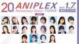 ANIPLEX 20th Anniversary Event THANX