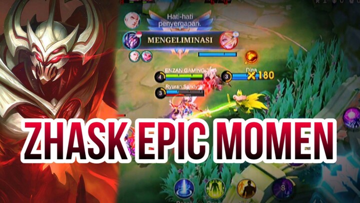 ZHASK EPIC MOMEN