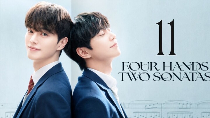 Four Hands, Two Sonatas - Episode 11 [Eng Sub]