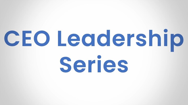 CEO Leadership Series