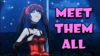 Meet Them All: Date a Live | No Roots