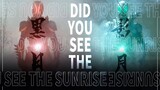 【4K】【DID YOU SEE THE SUNRISE】假面骑士BLACK SUN完结纪念【混剪】