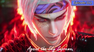 Against the Sky Supreme Episode 312 Subtitle Indonesia