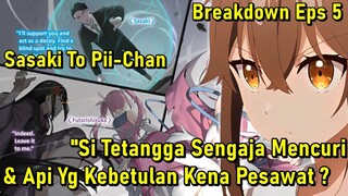 Sasaki To Pii Chan Tetangga Beneran Curi ??? (Episode 5)