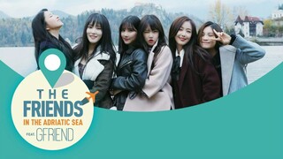 The Friends in Adriatic Sea (feat. GFriend) Ep 2