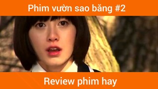 Phim vườn sao băng p2
