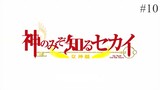 The World God Only Knows S3 Episode 10 Eng Sub