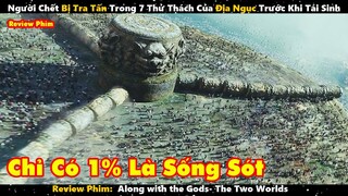 Người Chết Bị Tra Tấn Trong 7 Thử Thách Của Địa Ngục Trước Khi Tái Sinh | Review Phim