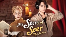 MY SECRET OF SEER (THAI MOVIE) EP02 SUB INDO
