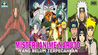 8 MISTERI DI ANIME NARUTO YANG BELUM TERPECAHKAN !!!