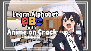 Belajar Alfabet Bersama Anime Crack Indonesia Semester 1