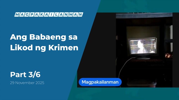 PART 3/6: Ang Babaeng sa Likod ng Krimen • November 29, 2025 | Magpakailanman