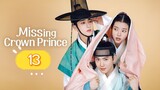 M1SSING CR0WN PRINCE EP13