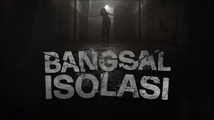 🎬 BANGSAL ISOLASI (2024)‼️