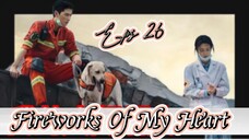 Fireworks Of My Heart _ Sub Indo / eps.26