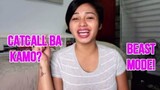 #OneScaryThing: CATCALLING IN THE PHILIPPINES (BEAST MODE AKO)