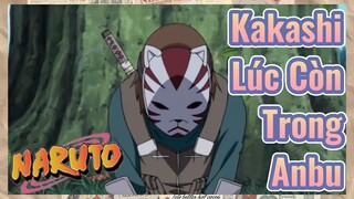 Kakashi Lúc Còn Trong Anbu