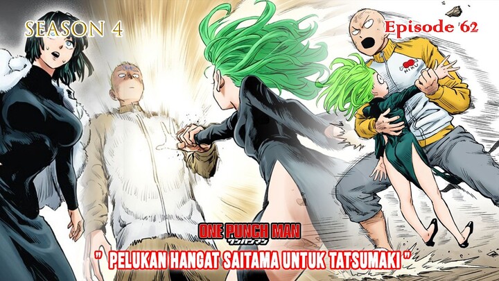 One Punch Man (Season 4) - Episode 62 [Bahasa Indonesia] - " Peluk Hangat Saitama Untuk Tatsumaki "
