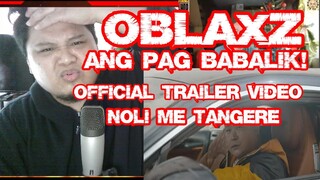 OBLAXZ - NOLI ME TANGERE (OFFICIAL TRAILER VIDEO) Review and Reaction video by Xcrew