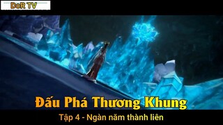 Đấu Phá Thương Khung Tập 4 - Ngàn năm thành liên